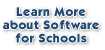 Learn more about Software for Schools